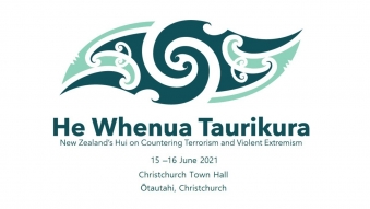 Embedded thumbnail for He Whenua Taurikura - New Zealand&amp;#039;s Hui on Countering Terrorism and Violent Extremism - Day 2